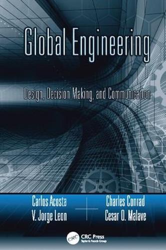 [object Object] «Global Engineering: Design, Decision Making, and Communication», авторів Карлос Акоста, Сезар О. Малаве, Чарльз Р. Конрад, В. Хорхе Леон - фото №1