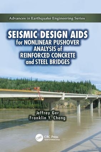 Бумажная книга «Seismic Design Aids for Nonlinear Pushover Analysis of Reinforced Concrete and Steel Bridges», авторов Франклин Й. Ченг, Джеффри Гер - фото №1