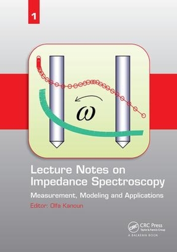 [object Object] «Lecture Notes on Impedance Spectroscopy: Measurement, Modeling and Applications, Volume 1» - фото №1