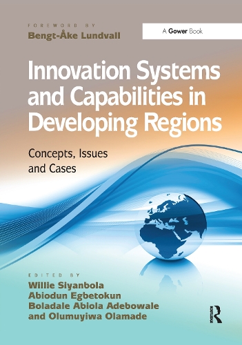 Бумажная книга «Innovation Systems and Capabilities in Developing Regions: Concepts, Issues and Cases», авторов Олумуива Оламаде, Вилли Сиянбола - фото №1