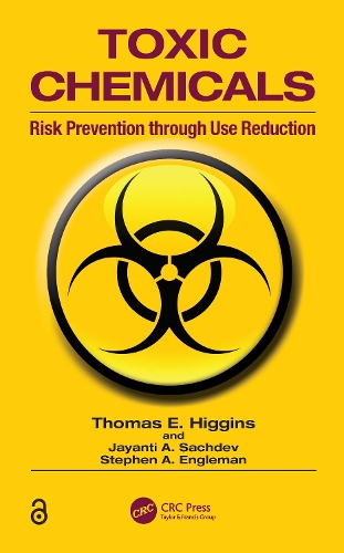 Паперова книга «Toxic Chemicals: Risk Prevention Through Use Reduction», авторів Джаянті А. Сачдев, Стівен А. Енглман, Томас Е. Хіггінс - фото №1