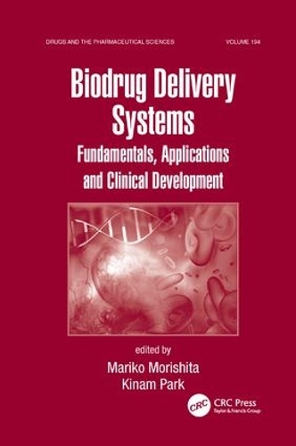 Бумажная книга «Biodrug Delivery Systems: Fundamentals, Applications and Clinical Development» - фото №1