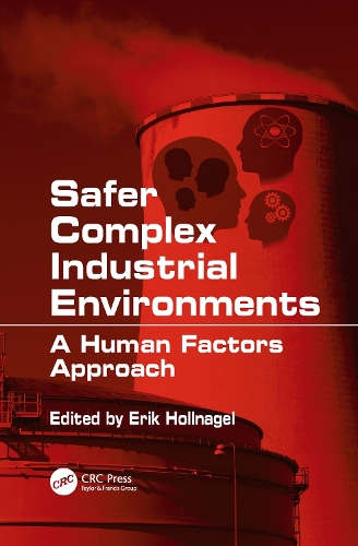 Паперова книга «Safer Complex Industrial Environments: A Human Factors Approach» - фото №1