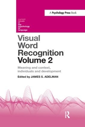 Бумажная книга «Visual Word Recognition Volume 2: Meaning and Context, Individuals and Development» - фото №1