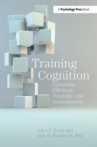 Бумажная книга «Training Cognition: Optimizing Efficiency, Durability, and Generalizability» - фото №1