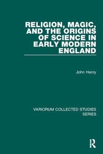 Бумажная книга «Religion, Magic, and the Origins of Science in Early Modern England», автор Джон Генри - фото №1