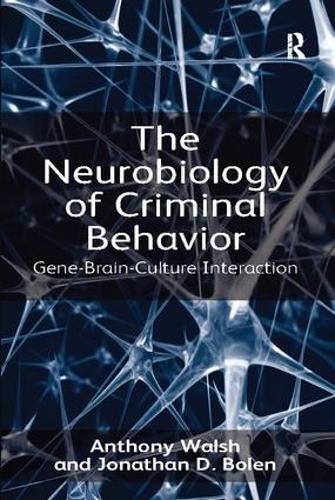 Бумажная книга «The Neurobiology of Criminal Behavior: Gene-Brain-Culture Interaction», авторов Энтони Уолш, Джонатан Д. Болен - фото №1