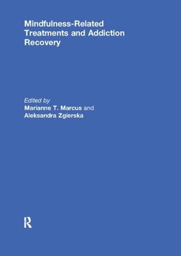 Бумажная книга «Mindfulness-Related Treatments and Addiction Recovery» - фото №1