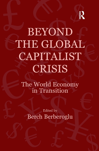 Паперова книга «Beyond the Global Capitalist Crisis: The World Economy in Transition» - фото №1