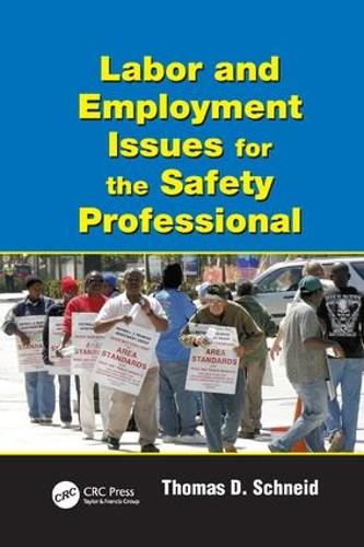 Бумажная книга «Labor and Employment Issues for the Safety Professional», автор Томас Д. Шнейд - фото №1