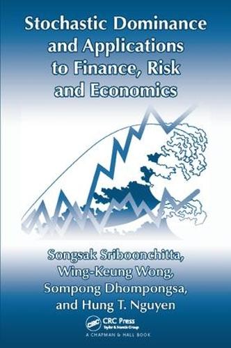 Бумажная книга «Stochastic Dominance and Applications to Finance, Risk and Economics», авторов Хунг Т. Нгуен, Сомпонг Дхомпонгса, Сонгсак Шрибунчита, Винг-Кеунг Вонг - фото №1