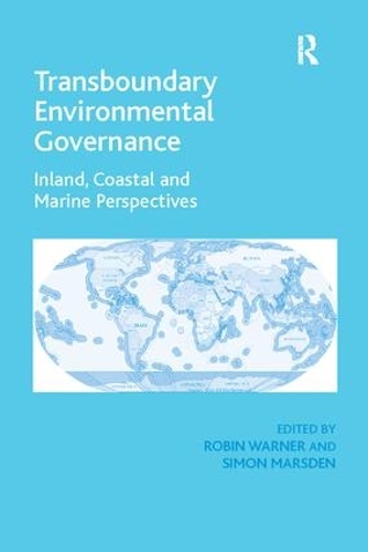 Бумажная книга «Transboundary Environmental Governance: Inland, Coastal and Marine Perspectives», автор Саймон Марсден - фото №1
