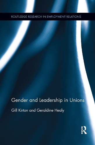 Паперова книга «Gender and Leadership in Unions», авторів Джеральдін Хілі, Гілл Кіртон - фото №1