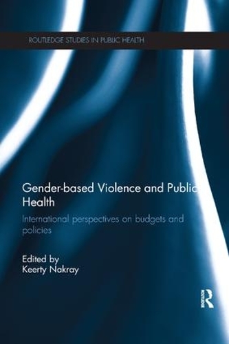 Паперова книга «Gender-based Violence and Public Health: International perspectives on budgets and policies» - фото №1