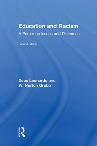 Бумажная книга «Education and Racism: A Primer on Issues and Dilemmas», авторов В. Нортон Грабб, Зевс Леонардо - фото №1