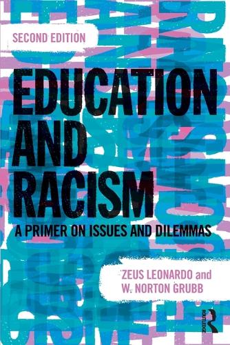 Паперова книга «Education and Racism: A Primer on Issues and Dilemmas», авторів В. Нортон Грабб, Зевс Леонардо - фото №1