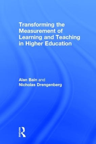 Бумажная книга «Transforming the Measurement of Learning and Teaching in Higher Education», авторов Алан Бейн, Николас Дренгенберг - фото №1