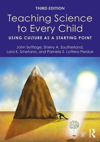 Паперова книга «Teaching Science to Every Child: Using Culture as a Starting Point», авторів Джон Сеттледж, Лара К. Сметана, Памела С. Лоттеро-Пердью, Шеррі А. Сазерленд - фото №1