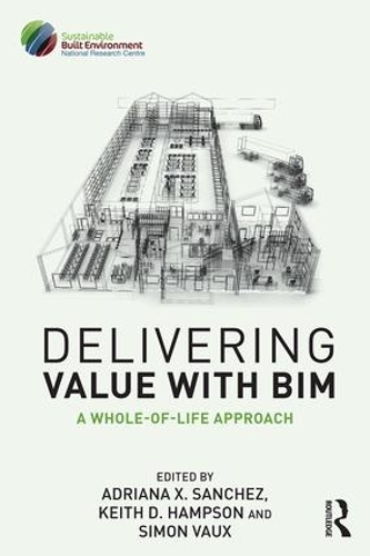 Бумажная книга «Delivering Value with BIM: A whole-of-life approach» - фото №1