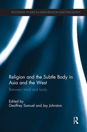 Бумажная книга «Religion and the Subtle Body in Asia and the West: Between Mind and Body» - фото №1