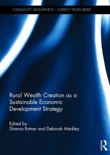 Бумажная книга «Rural Wealth Creation as a Sustainable Economic Development Strategy» - фото №1