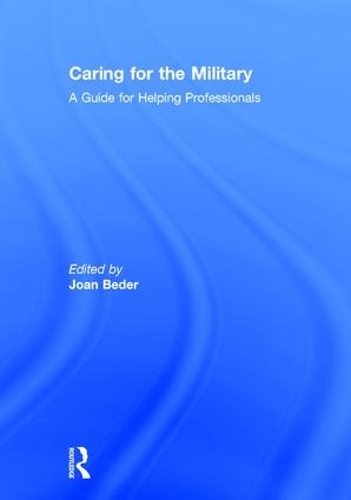 Бумажная книга «Caring for the Military: A Guide for Helping Professionals» - фото №1