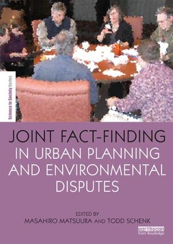 Бумажная книга «Joint Fact-Finding in Urban Planning and Environmental Disputes» - фото №1