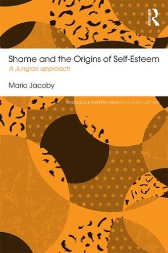 Паперова книга «Shame and the Origins of Self-Esteem: A Jungian approach», автор Маріо Якобі - фото №1