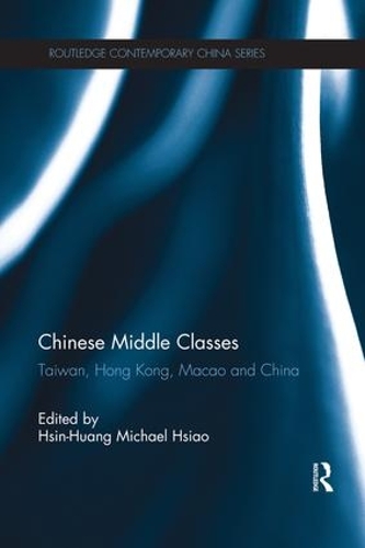 Паперова книга «Chinese Middle Classes: Taiwan, Hong Kong, Macao, and China» - фото №1