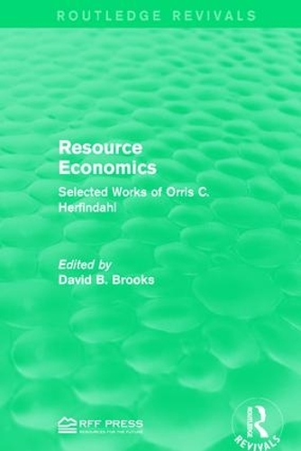 Бумажная книга «Resource Economics: Selected Works of Orris C. Herfindahl» - фото №1