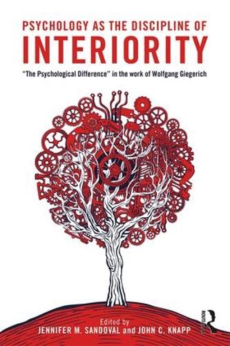 Бумажная книга «Psychology as the Discipline of Interiority: "The Psychological Difference" in the Work of Wolfgang Giegerich» - фото №1