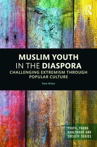 Бумажная книга «Muslim Youth in the Diaspora: Challenging Extremism through Popular Culture», автор Пэм Нилан - фото №1