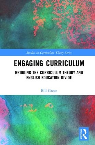 Бумажная книга «Engaging Curriculum: Bridging the Curriculum Theory and English Education Divide», автор Билл Грин - фото №1