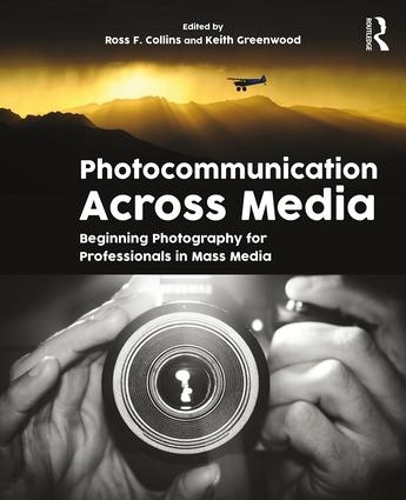 Бумажная книга «Photocommunication Across Media: Beginning Photography for Professionals in Mass Media» - фото №1