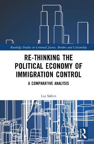 Бумажная книга «Re-thinking the Political Economy of Immigration Control: A Comparative Analysis», автор Леа Ситкин - фото №1