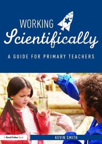 Бумажная книга «Working Scientifically: A guide for primary science teachers», автор Кевин Смит - фото №1
