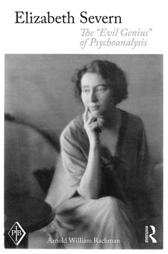 Бумажная книга «Elizabeth Severn: The "Evil Genius" of Psychoanalysis», автор Арнольд Рахман - фото №1