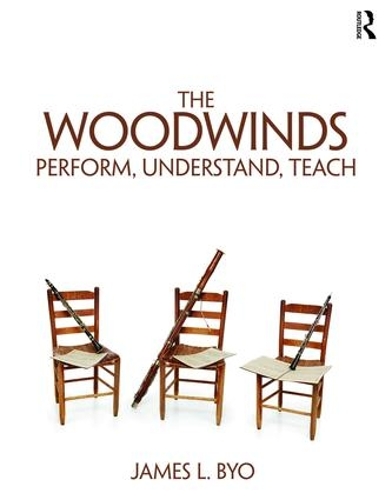 [object Object] «The Woodwinds: Perform, Understand, Teach», автор Джеймс Бё - фото №1