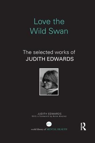 Паперова книга «Love the Wild Swan: The selected works of Judith Edwards», автор Джудіт Едвардс - фото №1