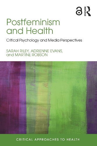 Бумажная книга «Postfeminism and Health: Critical Psychology and Media Perspectives», авторов Адриенн Эванс, Мартина Робсон, Сара Райли - фото №1