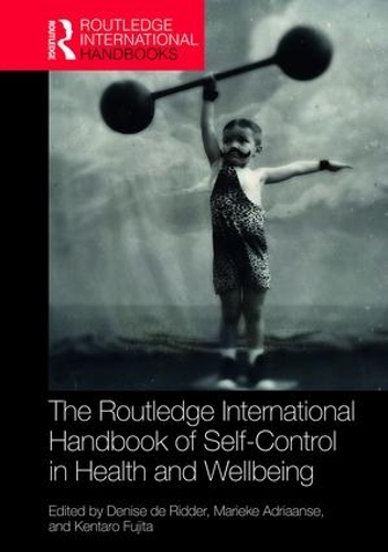 Бумажная книга «Routledge International Handbook of Self-Control in Health and Well-Being» - фото №1