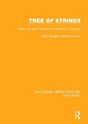 Бумажная книга «Tree of strings: Crann nan teud: a history of the harp in Scotland», авторов Элисон Киннэрд, Кит Сэнджер - фото №1