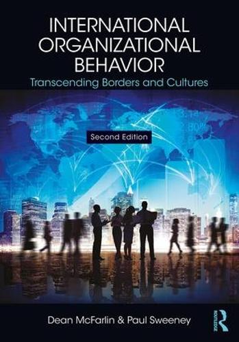 Бумажная книга «International Organizational Behavior: Transcending Borders and Cultures», авторов Дин Макфарлин, Пол Суини - фото №1
