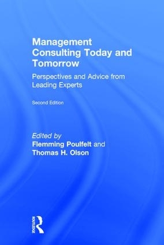 Бумажная книга «Management Consulting Today and Tomorrow: Perspectives and Advice from Leading Experts» - фото №1