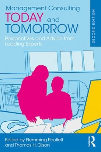 Паперова книга «Management Consulting Today and Tomorrow: Perspectives and Advice from Leading Experts» - фото №1
