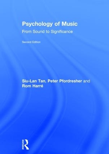 Бумажная книга «Psychology of Music: From Sound to Significance», авторов Питер Пфордрешер, Ром Харре, Сиу-Лан Тан - фото №1