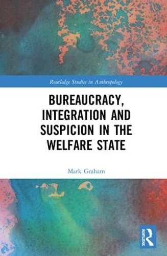 [object Object] «Bureaucracy, Integration and Suspicion in the Welfare State», автор Марк Грэм - фото №1