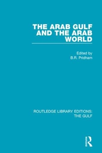 Бумажная книга «The Arab Gulf and the Arab World» - фото №1