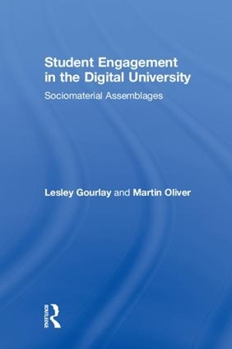 [object Object] «Student Engagement in the Digital University: Sociomaterial Assemblages», авторов Лесли Гурлей, Мартин Оливер - фото №1