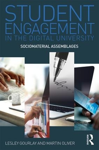 [object Object] «Student Engagement in the Digital University: Sociomaterial Assemblages», авторов Лесли Гурлей, Мартин Оливер - фото №1